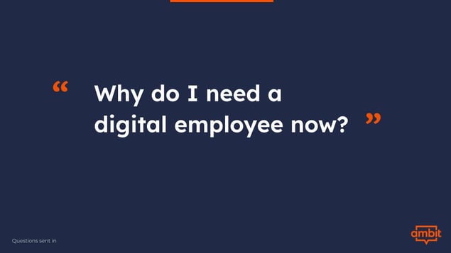 Why do I need a digital employee now